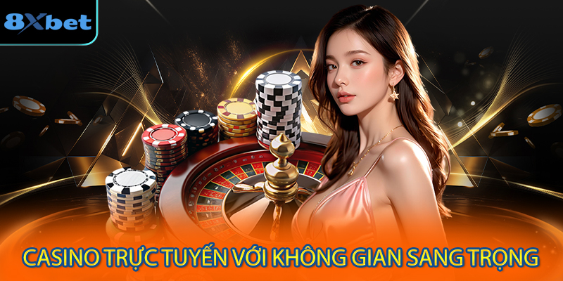 Casino Trực Tuyến Với Không Gian Sang Trọng, Dealer Thật